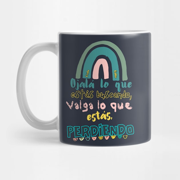 Motivational phrase in Spanish by Frida Kahlo with a rainbow and different styles of fonts and colors. by Rebeldía Pura